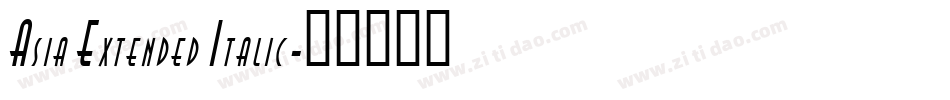 Asia Extended Italic字体转换